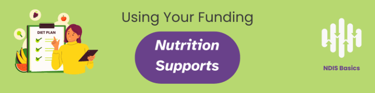 Using your funding: Nutrition Supports