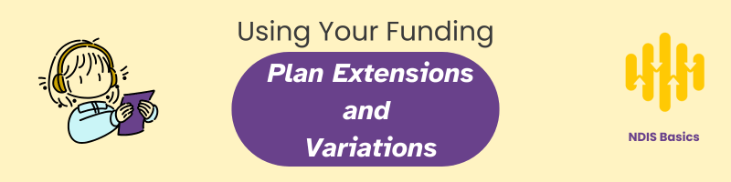 Participant blog header: Using your funding: Plan Extensions and variations